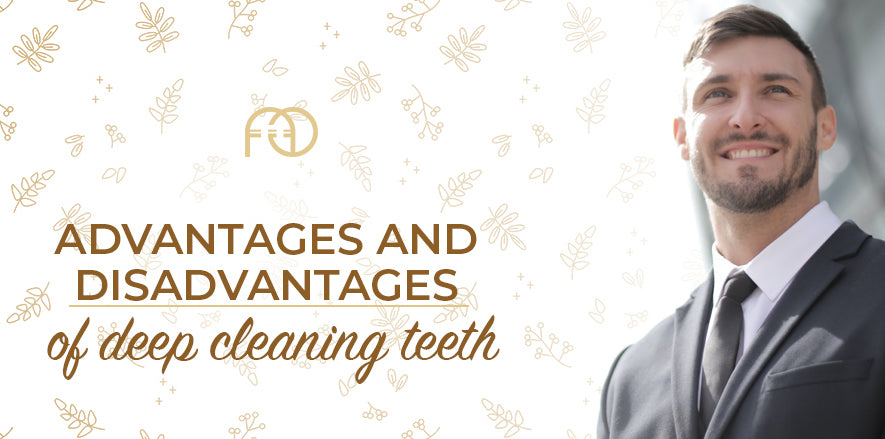 Disadvantages and Advantages of Deep Cleaning Teeth