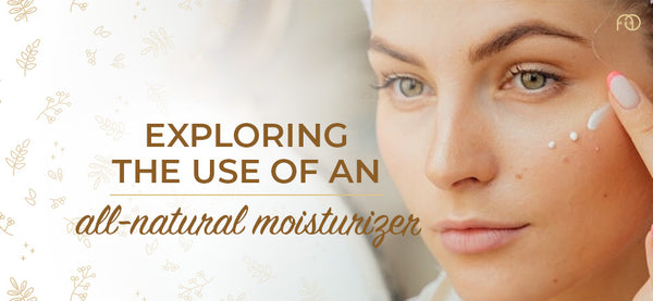 Exploring the use of an all-natural moisturizer