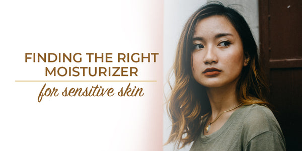 Finding the Right Moisturizer for Sensitive Skin
